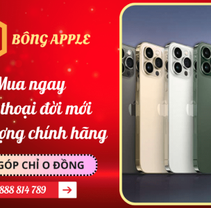 Mua điện thoại trả góp 0 đồng, bảo hành chính hãng Tân An - Bông Apple